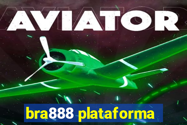 bra888 plataforma